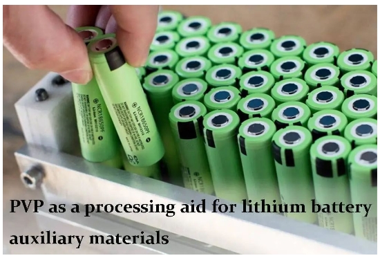 PVP as a processing aid for lithium battery auxiliary materials